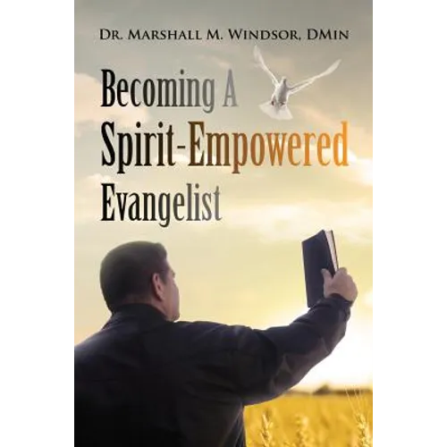 Becoming A Spirit-Empowered Evangelist
