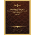 Genealogy Of The Early Generations Of The Coffin Family In New England (1870)