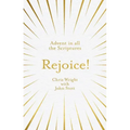 Rejoice!: Advent in All the Scriptures