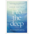 Into the Deep: Finding Relief from Pressure, Exhaustion, and the Need to Perform in a Shallow World