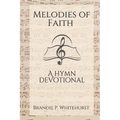 Melodies of Faith: A Hymn Devotional