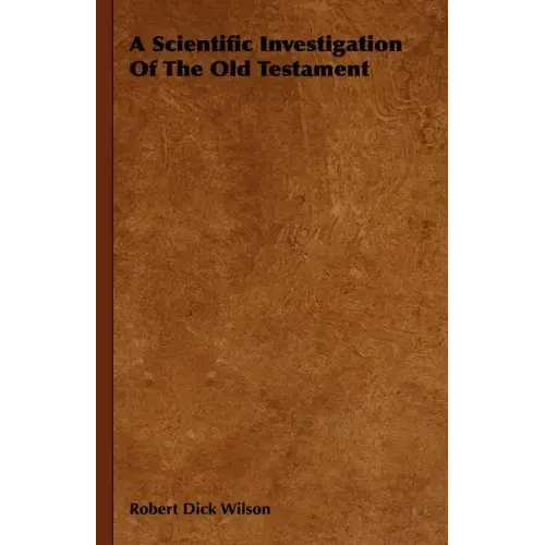 A Scientific Investigation of the Old Testament
