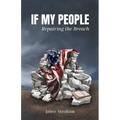 If My People: Repairing the Breach