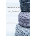 Threads of Hope...in a Frazzled World