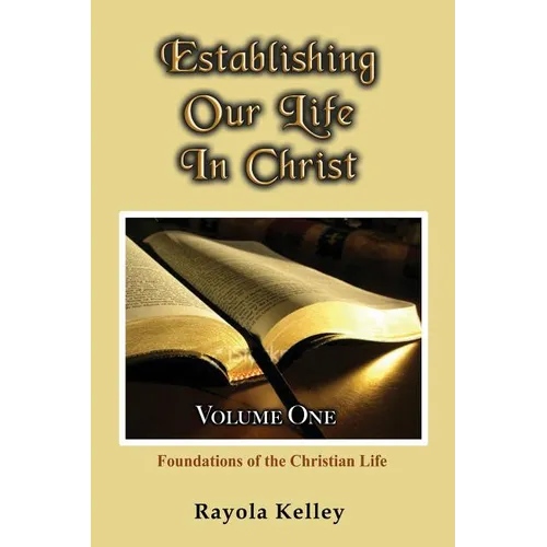 Establishing Our Life in Christ