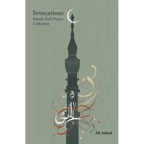 Invocations: Islamic Sufi Poetry Collection
