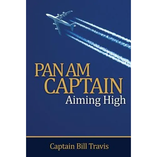 Pan Am Captain: Aiming High