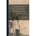 A Narrative of the Captivity of Nehemiah How in 1745-1747;