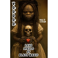 Voodoo Love Spells of Black Magic: Forbidden Witchcraft Grimoire of Haitian Vodou Esoteric Rituals and Dark Tales of Heartbreak Curses, Desperate Desi