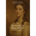 The Spirituality of Anne Dutton: Selected Letters