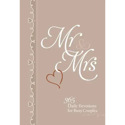 MR & Mrs: 365 Daily Devotions for Busy Couples