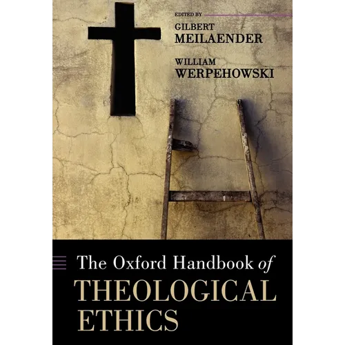 The Oxford Handbook of Theological Ethics