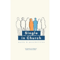 Single in Church: Myths & Possibilities