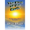 The King of the Earth: The nobility of man according to the Bible and science