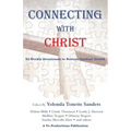 Connecting with Christ: 52 Weekly Devotionals to Nurture Spiritual Growth