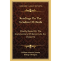 Readings On The Paradiso Of Dante: Chiefly Based On The Commentary Of Benvenuto Da Imola V1