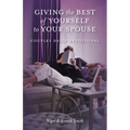 Giving the Best of Yourself to Your Spouse: Couples Daily Devotional