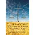 There's a Cry Out for Balance and Conviction