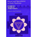 Ritual and Speculation in Early Tantrism: Studies in Honor of Andre Padoux