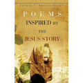Poems Inspired by the Jesus Story