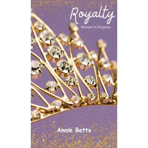 Royalty: Women in Purpose