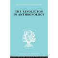 The Revolution in Anthropology Ils 69