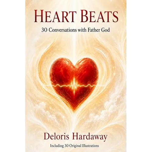 Heart Beats: 30 Conversations with Father God