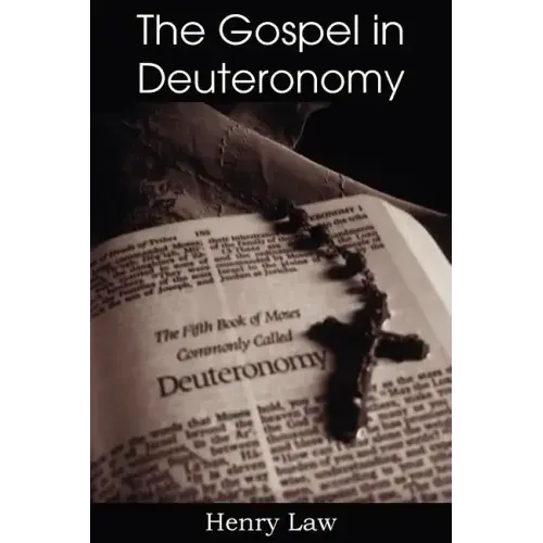 The Gospel in Deuteronomy