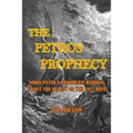 The Petros Prophecy: Simon Peter's Prophetic Warning About the Heresy of the Last Days