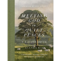Meeting God in Quiet Places: A Devotional Journey Through the English Cotswolds