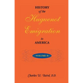 History of the Huguenot Emigration to America: Volume 2