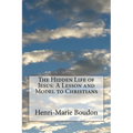 The Hidden Life of Jesus: A Lesson and Model to Christians