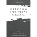 Freedom For Today: The Book of Mark