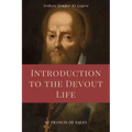 Introduction to the Devout Life (Annotated): Easy to Read Layout