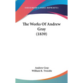 The Works Of Andrew Gray (1839)