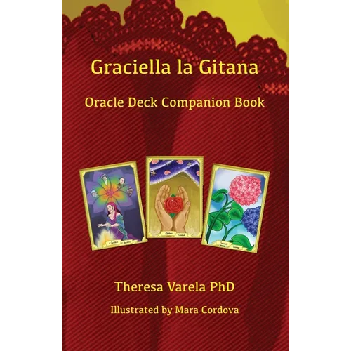 Graciella la Gitana Oracle Deck Companion Book