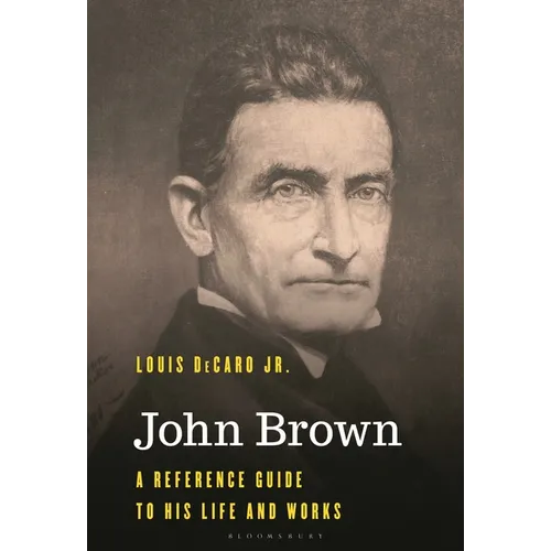 John Brown: A Reference Guide to His Life and Works