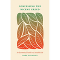 Confessing the Nicene Creed: An Ecumenical Faith in a Sociable God
