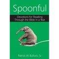 Spoonful: Devotions for Reading Through the Bible in a Year