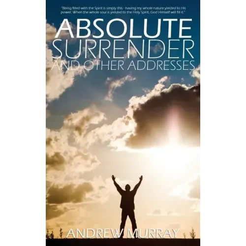 Absolute Surrender by Andrew Murray