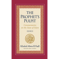 The Prophet's Pulpit: Commentaries on the State of Islam Volume III