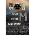 Your Total Disarming: Book One