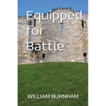 Equipped for Battle: A 9-week study on the whole armor of God