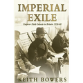 Imperial Exile: Emperor Haile Selassie in Britain 1936-40