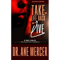 Take Your Life Back and Live: The Secret Life of Adultery