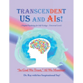 Transcendent Us and AIs!: Digital Psychology for Self-Ecology-Universal Level