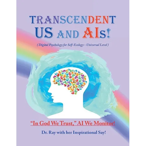 Transcendent Us and AIs!: Digital Psychology for Self-Ecology-Universal Level