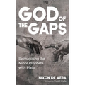 God of the Gaps: Reimagining the Minor Prophets with Plato