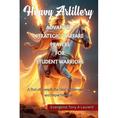 Advance Strategic Warfare Prayers for Student Warriors