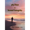 365 Days to Sexual Integrity